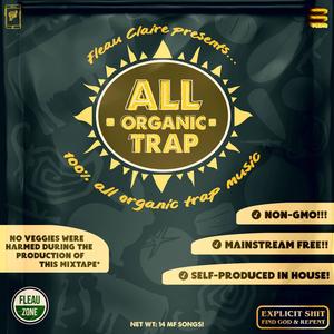 ALL ORGANIC TRAP (Explicit)