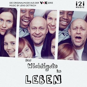 Das Wichtigste im Leben (Die Originalmusik aus der VOX Serie)