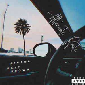 Matt Brown - Alternate Route (Explicit)