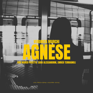 Agnese (feat. Marco Pasetto, Sara Alessandrini & Enrico Terragnoli)