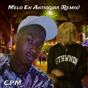 Melo En Antioquia (Remix|Explicit)