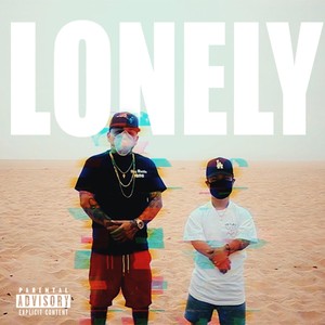 Lonely (Explicit)