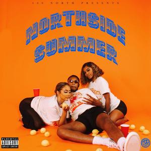 Northside Summer (Explicit)