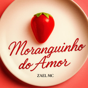 Moranguinho do Amor (Explicit)