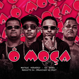 Ô Moça (Explicit)