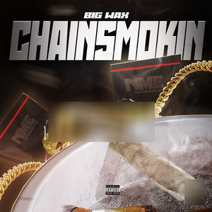 Chain Smokin (Explicit)