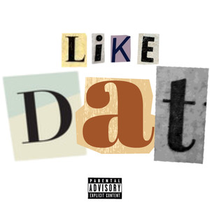 Like Dat (Explicit)