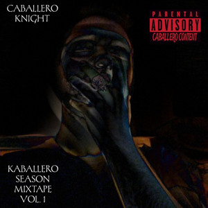 KABALLERO SEASON MIXTAPE VOL. 1 (Explicit)