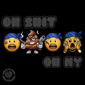 Oh **** Oh My (Explicit)