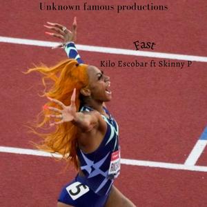 Fast (feat. Kilo Escobar & Skinny P) [Explicit]