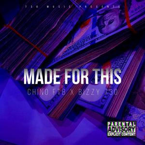 Made For This (feat. Bizzy 730) [Explicit]