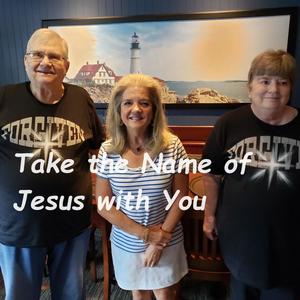 Take The Name of Jesus With You