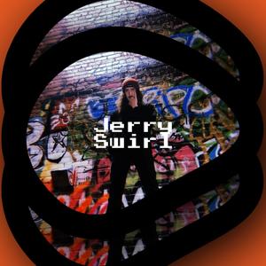 Jerry Swirl (Explicit)