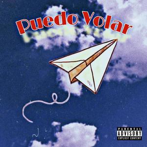 Puedo Volar (Explicit)