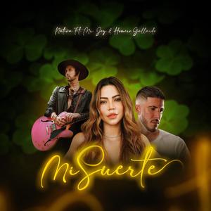 Mi Suerte (feat. Mr. Jey & Homero Gallardo)