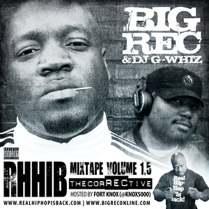 "RHHIB Mixtape, Volume 1.5 [The CorRECtive]"Hosted by Fort Knox