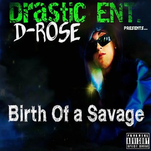 Birth of a Savage