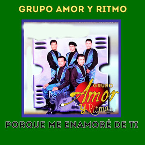 Porque Me Enamoré De Ti