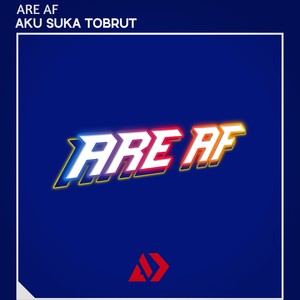 AKU SUKA TOBRUT (Explicit)