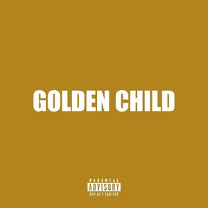 Golden Child (Explicit)