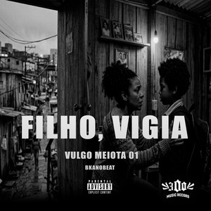 FILHO, VIGIA (Explicit)