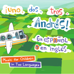 ¡Uno, Dos, Tres Con Andrés! En Español Y En Inglés