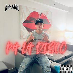 Pa La Disco (Explicit)