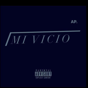 MI VICIO (Explicit)