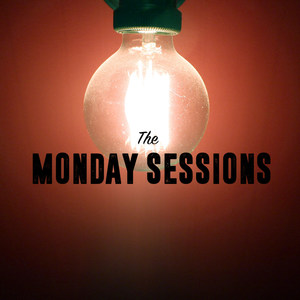 The Monday Sessions