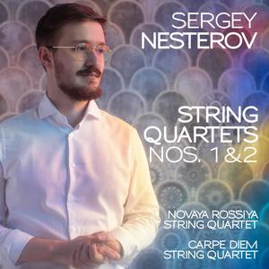 Nesterov: String Quartets Nos. 1 & 2
