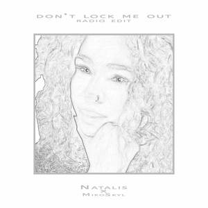 DONT LOCK ME OUT (Radio Edit)