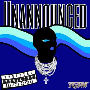 Unannounced (feat. GT Glizzokk) [Explicit]