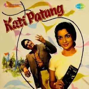 Kati Patang (Original Motion Picture Soundtrack)