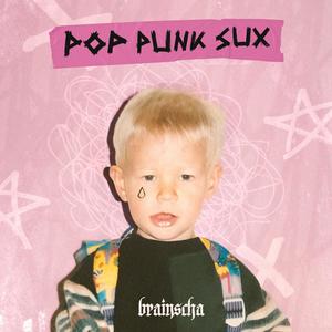 POP PUNK SUX (Explicit)