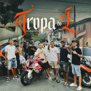 Tropa do L (Explicit)