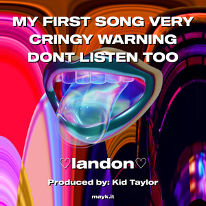 MY FIRST SONG VERY CRINGY WARNING DONT LISTEN TOO