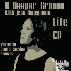 Life (Soulful Session Reprise)