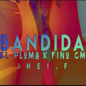 Bandida (Explicit)