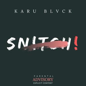 Snitch (Explicit)