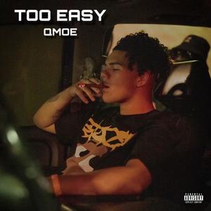 Too Easy (Explicit)