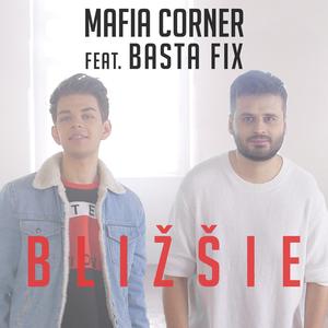 Blizsie(feat. Basta Fix)
