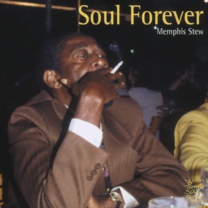 Soul Forever - Memphis Stew (Live)