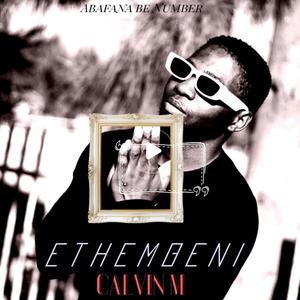 Ethembeni (feat. Abafana Be Number)