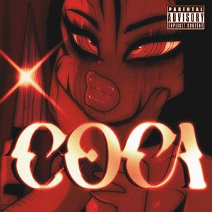 COCA (feat. Bbyvalentino) (Explicit)