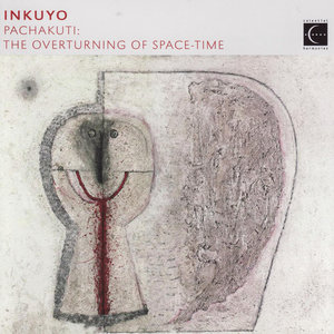 Pachakuti - The Overturning of Space-Time