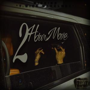 2 Hour Move (feat. C Rackkz) [Explicit]