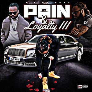 Pain & Loyalty III (Explicit)