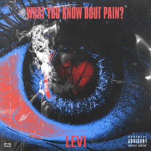 What You Know Bout Pain ? (Explicit)