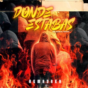 Donde Estabas (Explicit)