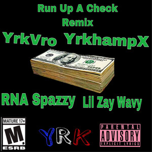 Run Up A Check (Remix)